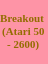 Breakout  (Atari 50 - 2600)